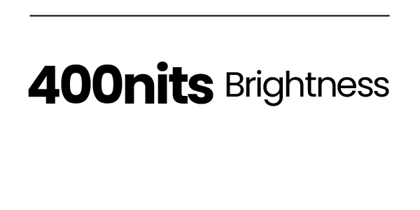 400nits Brightness