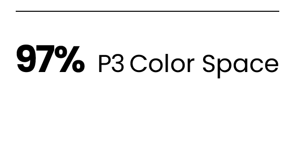 97% P3 Color Space