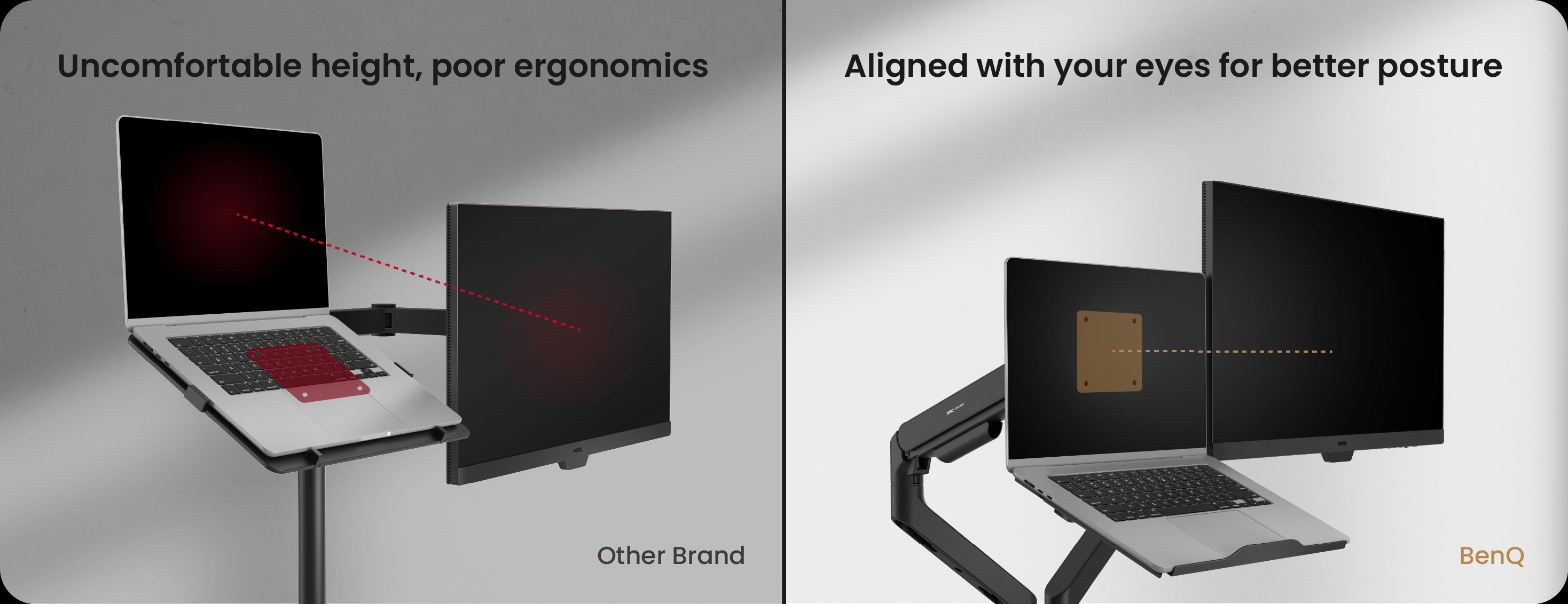 Dual VESA mounting options let you position your laptop screen lower, keeping it aligned with your monitor for a balanced and comfortable viewing setup.