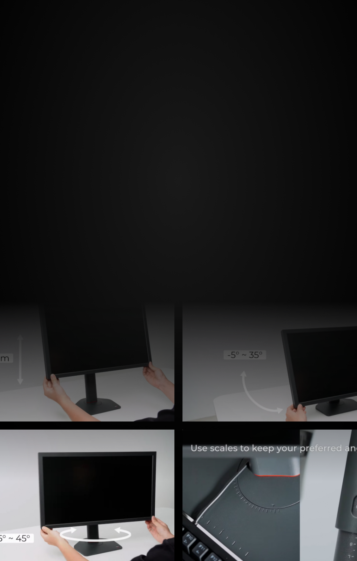 ZOWIE monitors have a unique, ergonomic, and esports-ready hardware design.