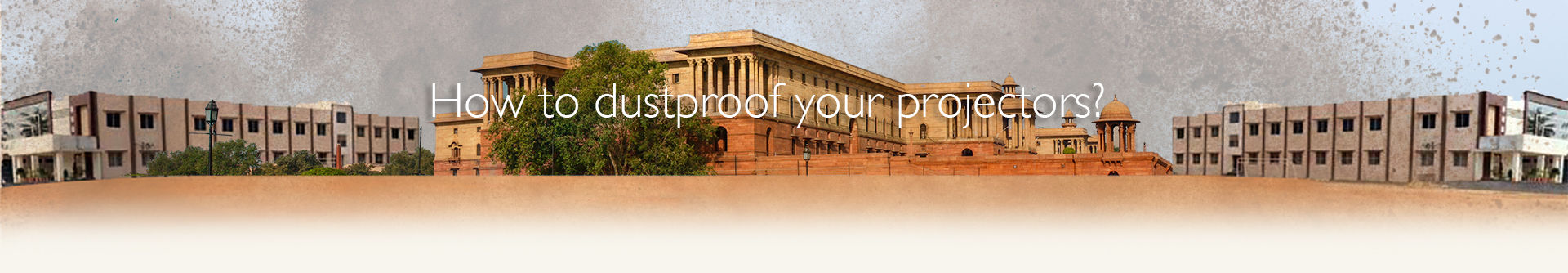 dust guard projector