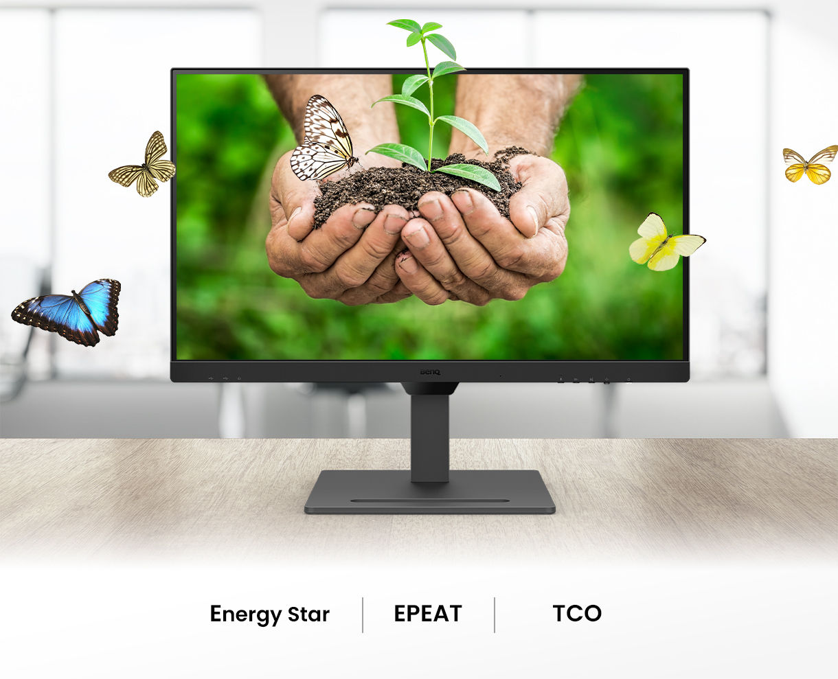 BenQ BL series is Energy Star, EPEAT, and TCO certified to facilitate environmentally- friendly purchasing decisions for business, institutions, and the government.	