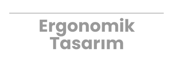 Ergonomic Design