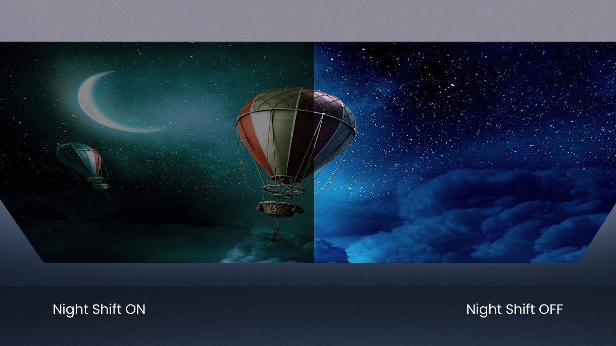 BenQ GV50P Спеціальний режим зображення «Нічна зміна» (Night Shift) автоматично регулює кольори дисплея, щоб зменшити напругу очей, допомагаючи вам природно заснути.