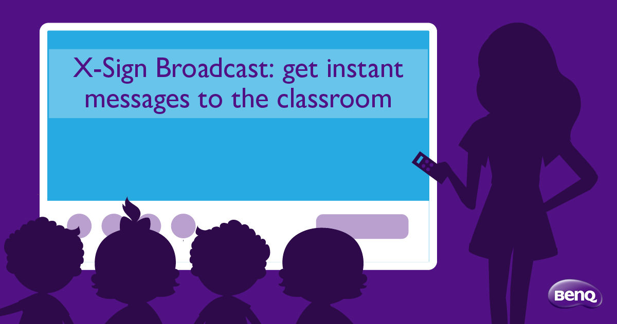 Kids use BenQ X-sign Broadcast to get instant messages in class