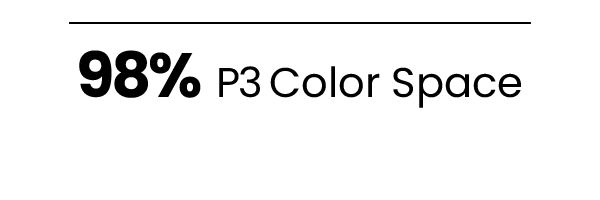 98% P3 Color Space