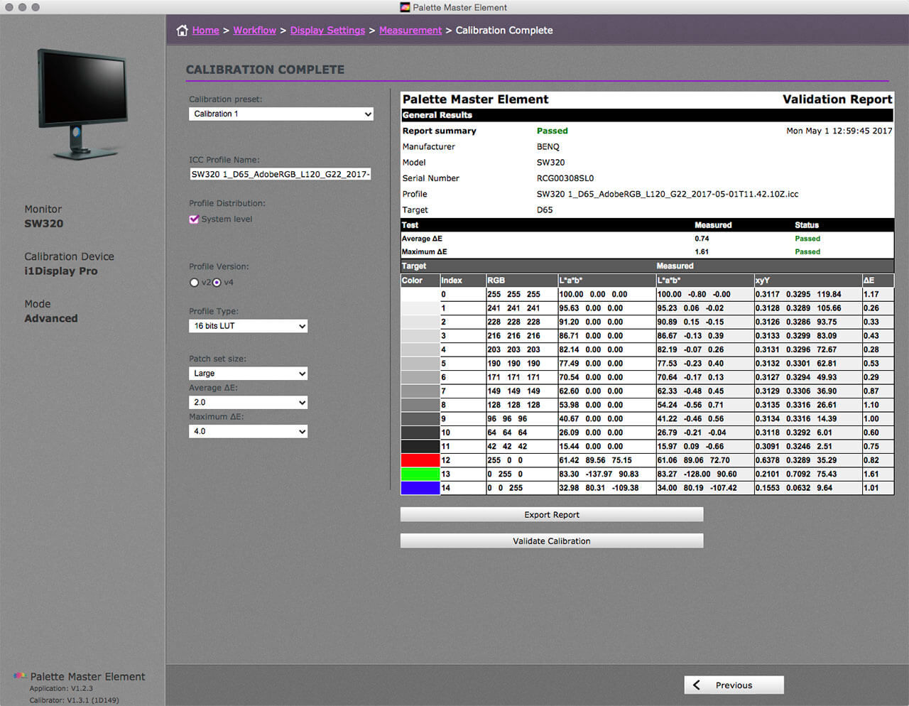 The Validation Report is more comprehensive than the Calibration Report.