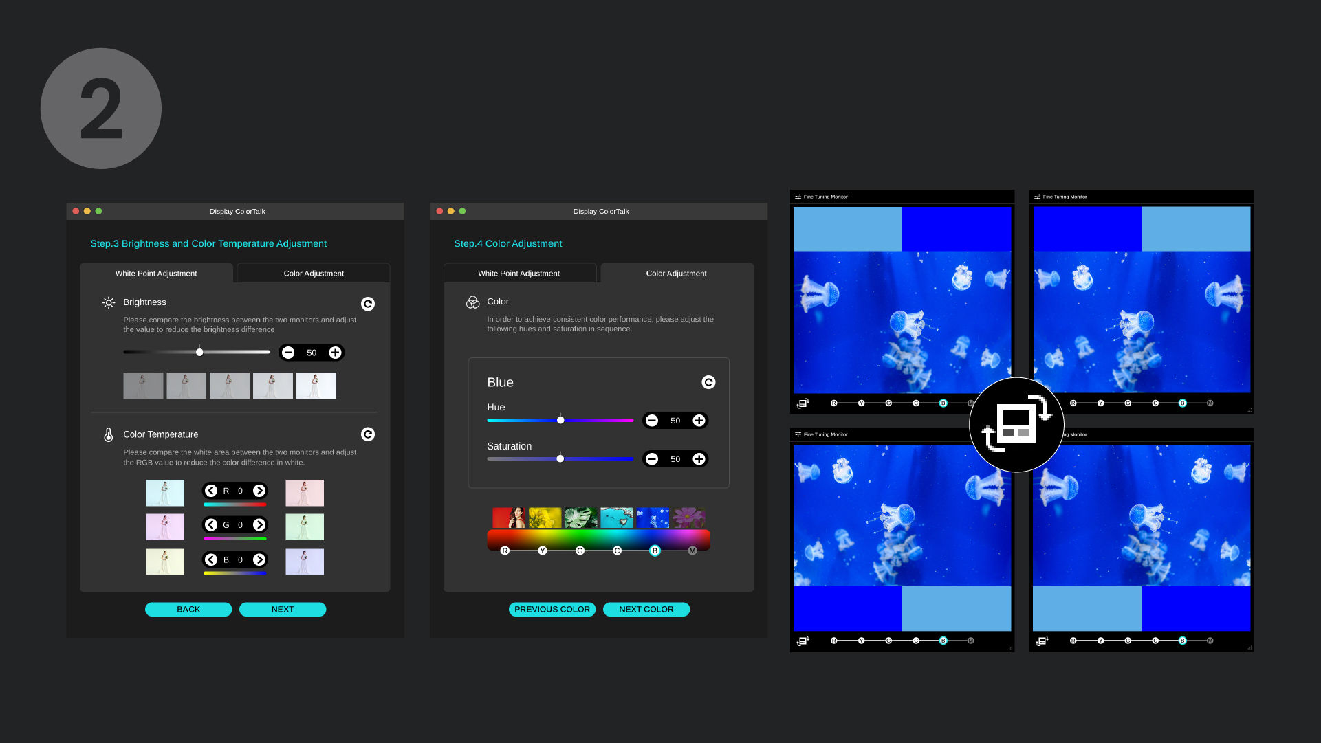 Adjust brightness, color temperature, and colors across the two monitors