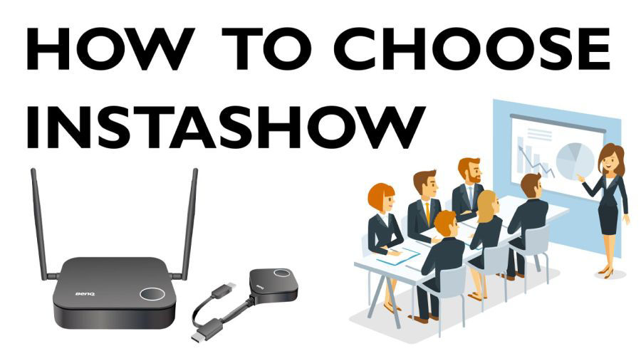 How to Choose InstaShow for Wireless Presentations?｜BenQ India