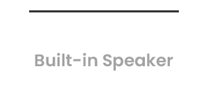 10W Built-in Speaker