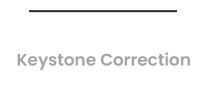 Vertical/ Horizontal Keystone Correction