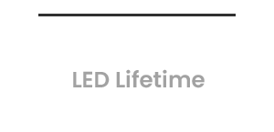 30,000 Hrs  LED Lifetime
