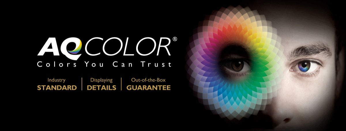 AQCOLOR technology is built on first meeting industrial standards, then emphasizing display details, follower by an out-of-the-box guarantee.